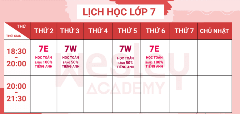 LỊCH HỌC KHỐI 7 - WESLEY ACADEMY